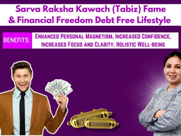 Sarva Raksha Kawach (Tabiz) Fame & Financial Freedom Debt Free Lifestyle