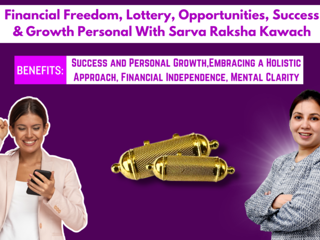 Financial Freedom, Lottery, Opportunities, Success & Growth Personal With Sarva Raksha Kawach