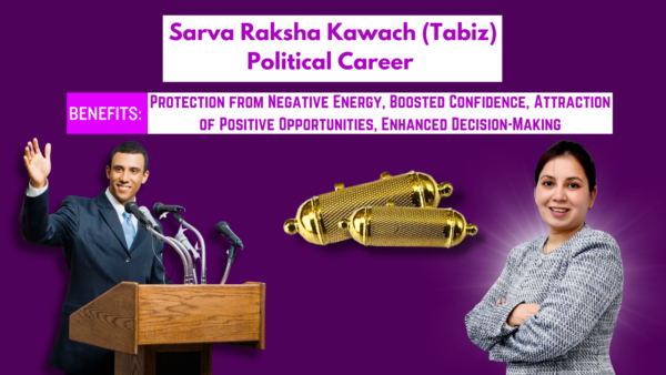 Sarva Raksha Kawach (Tabiz) Political Career