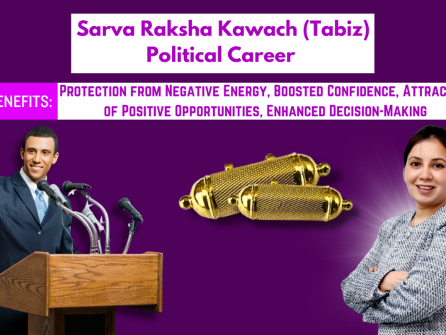 Sarva Raksha Kawach (Tabiz) Political Career